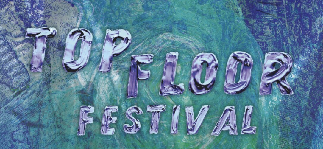 Top Floor Festival