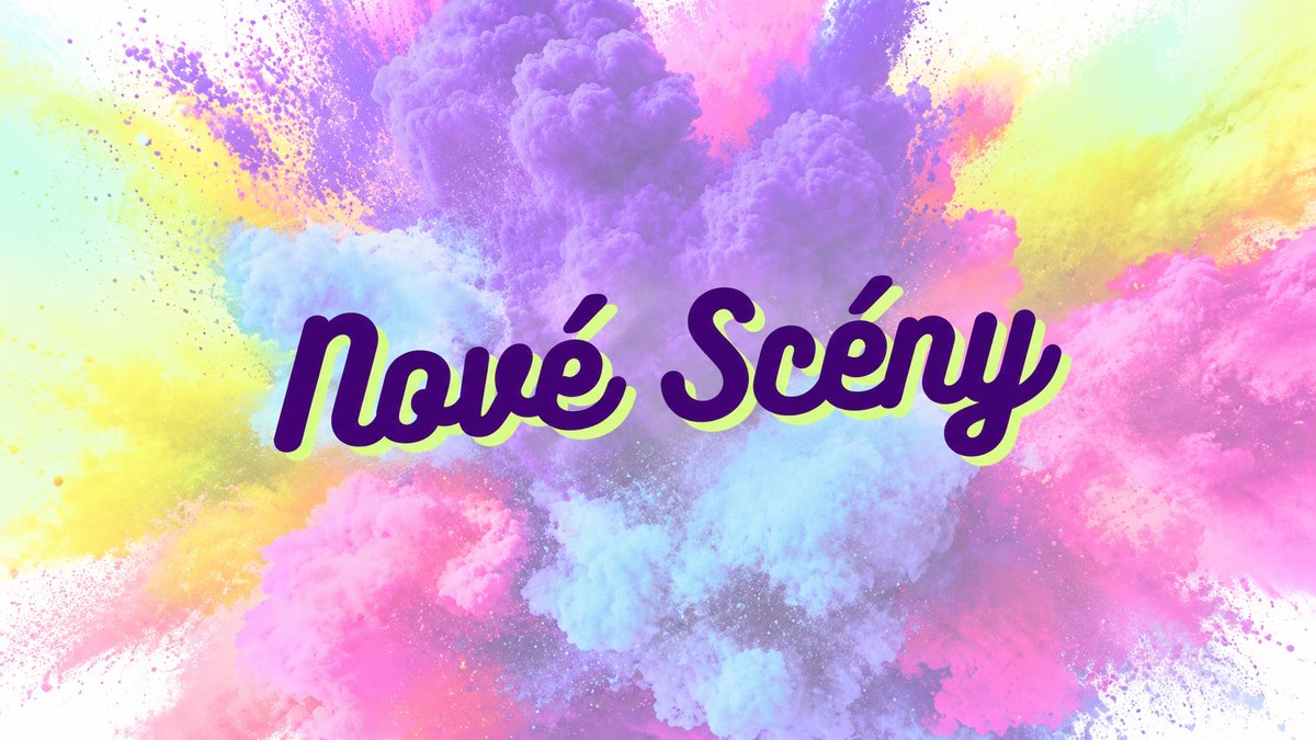 Nové Scény