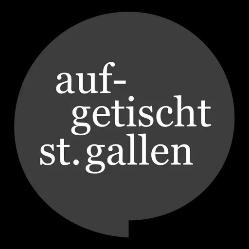 Aufgetischt St.Gallen