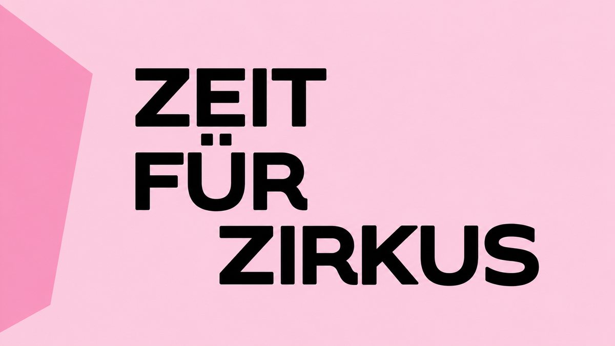 Zeit für Zirkus